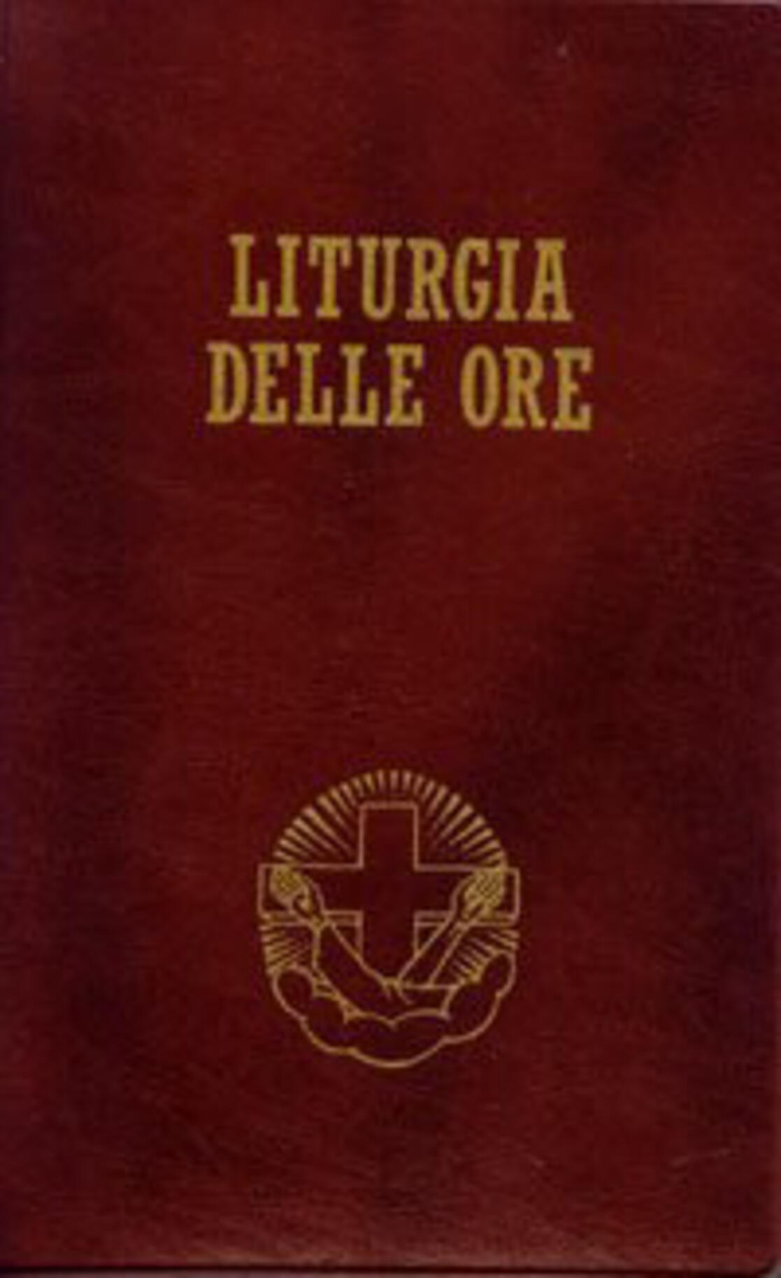 Liturgia Delle Ore Rito Ambrosiano Liturgia delle ore. Secondo il rito romano e il calendario serafico