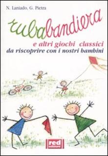 Rubabandiera e altri giochi classici.pdf