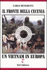 Libro Il fronte della Cecenia. Un Vietnam in Europa Carlo Benedetti
