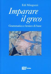 Imparare il greco. Grammatica e lessico di base.pdf