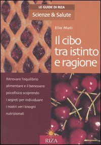 Il cibo tra istinto e ragione Scarica PDF EPUB
