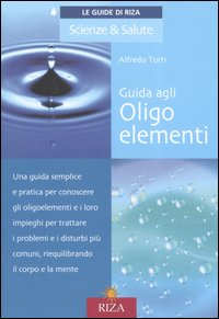 Guida agli oligoelementi Scarica PDF EPUB
