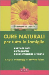 Cure naturali per tutta la famiglia Scarica PDF EPUB
