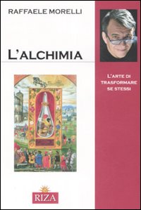 L' alchimia. L'arte di trasformare se stessi Scarica PDF EPUB
