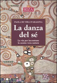 La danza del sé. La via per incontrare ka nostra vera natura Scarica PDF EPUB
