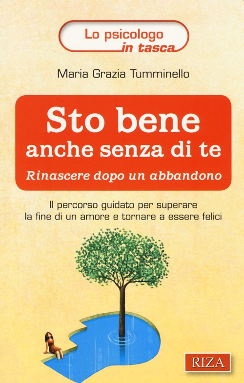 Sto bene anche senza di te. Rinascere dopo un abbandono Scarica PDF EPUB
