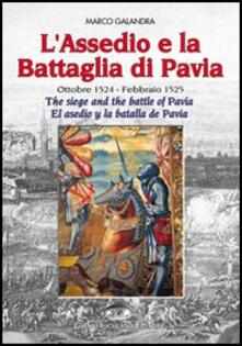 L assedio e la battaglia di Pavia-The siege and the battle of Pavia-El asedio y la batalla de Pavia.pdf