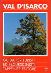 Copertina  Val d'Isarco : 70 itinerari, passeggiate, gite ed escursioni
