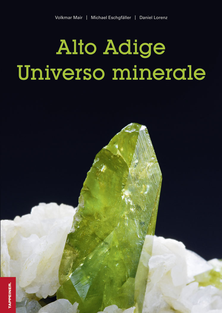 Alto Adige. Universo minerale