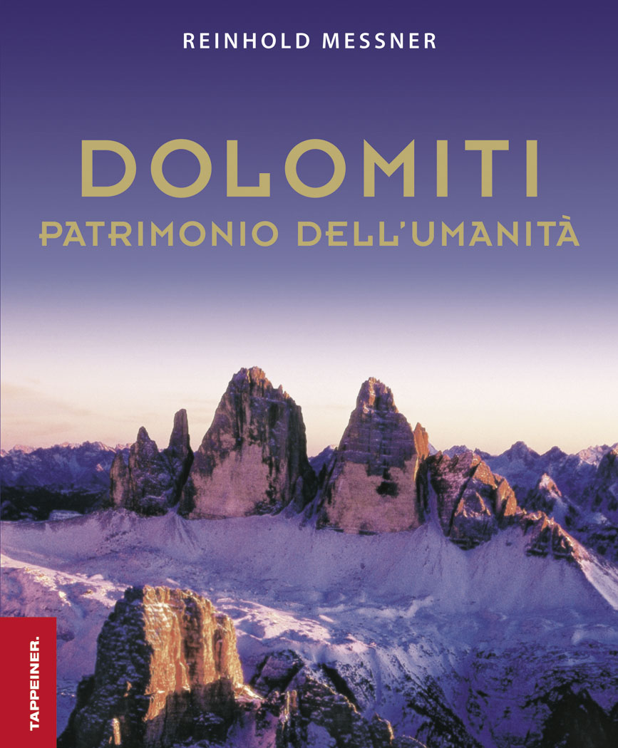 Dolomiti. Patrimonio dell'umanità