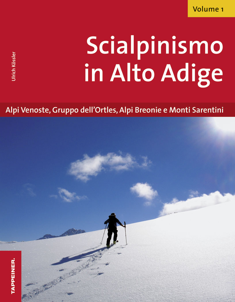 Scialpinismo in Alto Adige. Vol. 1