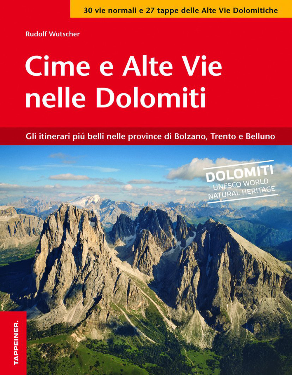 Image of Vie normali delle Dolomiti. Tra Brenta, Dolomiti di Sesto, Fanes e Schiara