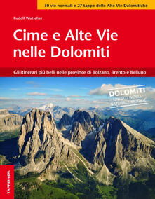 Vie normali delle Dolomiti. Tra Brenta, Dolomiti di Sesto, Fanes e Schiara.pdf