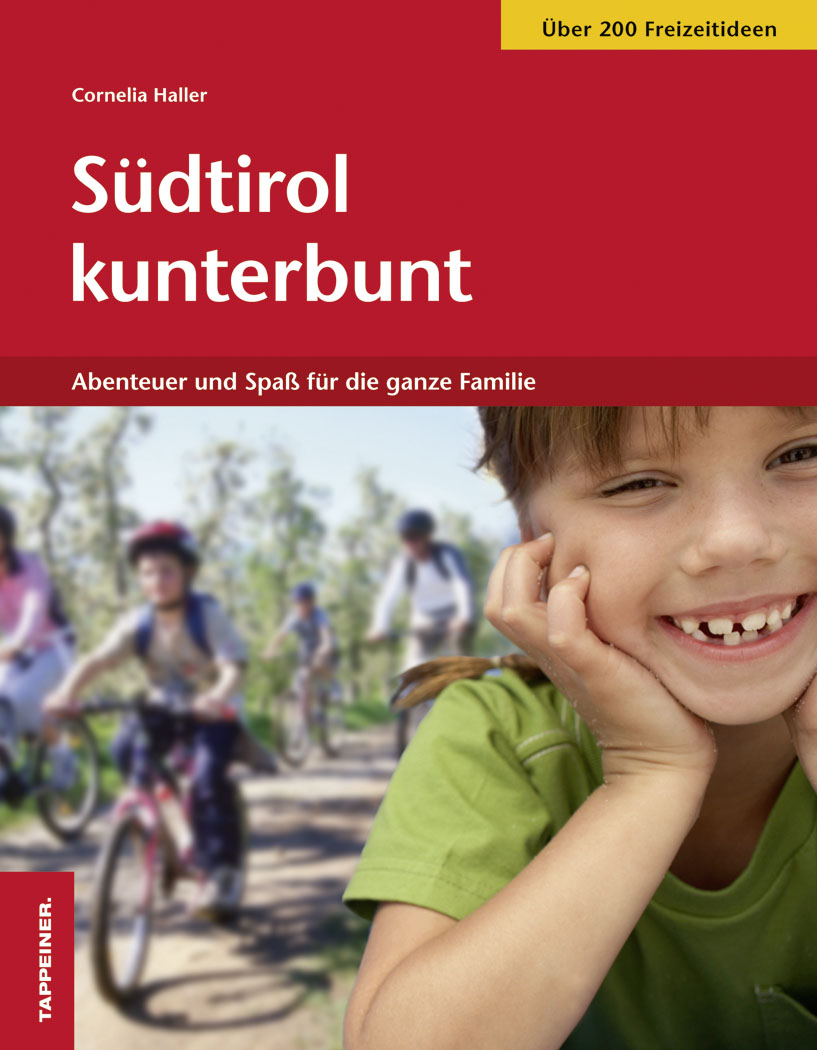 Südtirol kunterbunt. Abenteuer und Spass für die ganze Familie Scarica PDF EPUB
