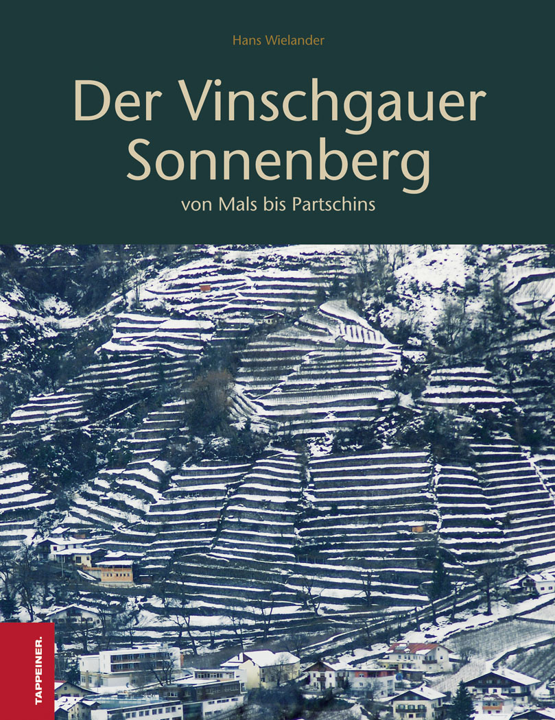 Der Vinschgauer Sonnenberg. Von Mals bis Partschins