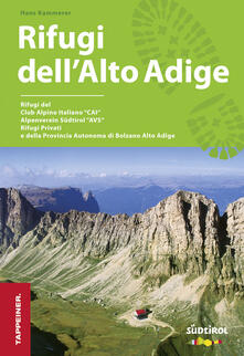 Amatigota.it Guida rifugi dell'Alto Adige. Con cartina dei rifugi Image