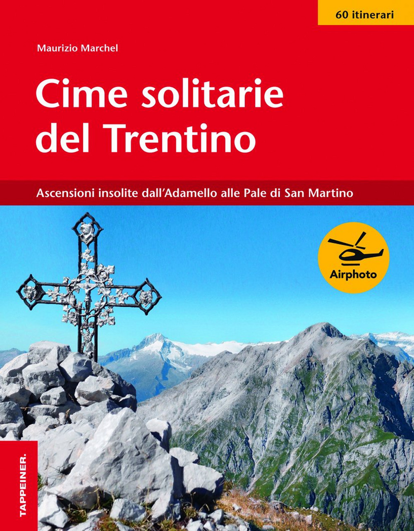 Cime solitarie del Trentino Scarica PDF EPUB
