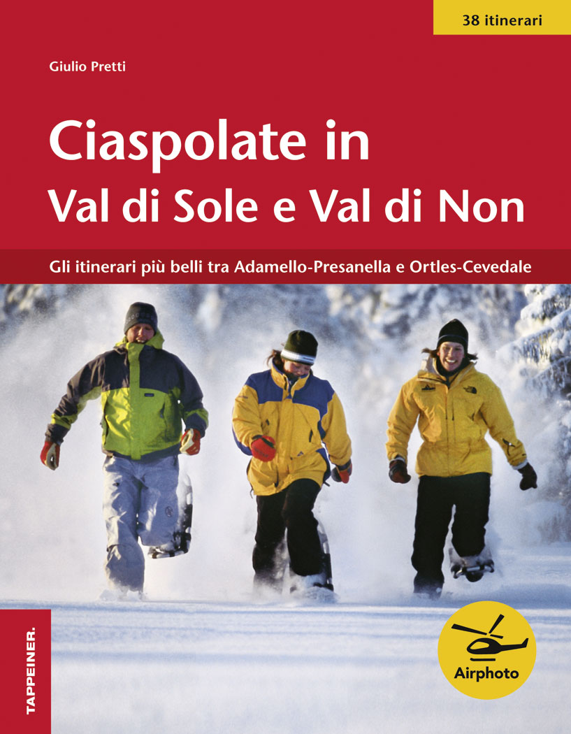 Ciaspolate in Val di Sole e Val di Non Scarica PDF EPUB
