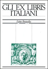 Copertina  Gli ex libris italiani : dalle origini alla fine dell'Ottocento
