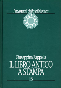 Il libro antico a stampa. Vol. 1