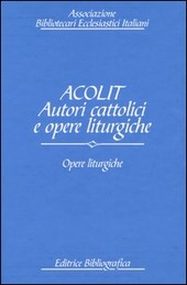 Copertina  ACOLIT Volume 03: Opere liturgiche ; Liturgical Works