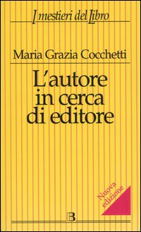 L' autore in cerca di editore Scarica PDF EPUB
