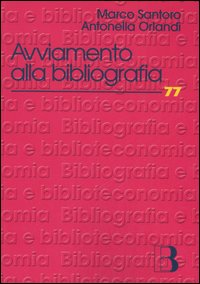 Avviamento alla bibliografia. Materiali di studio e di lavoro Scarica PDF EPUB
