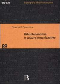 Biblioteconomia e culture organizzative