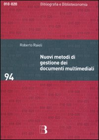 Nuovi metodi di gestione dei documenti multimediali Scarica PDF EPUB
