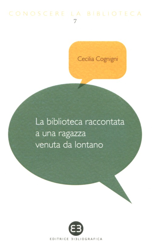 La biblioteca raccontata a una ragazza venuta da lontano Scarica PDF EPUB
