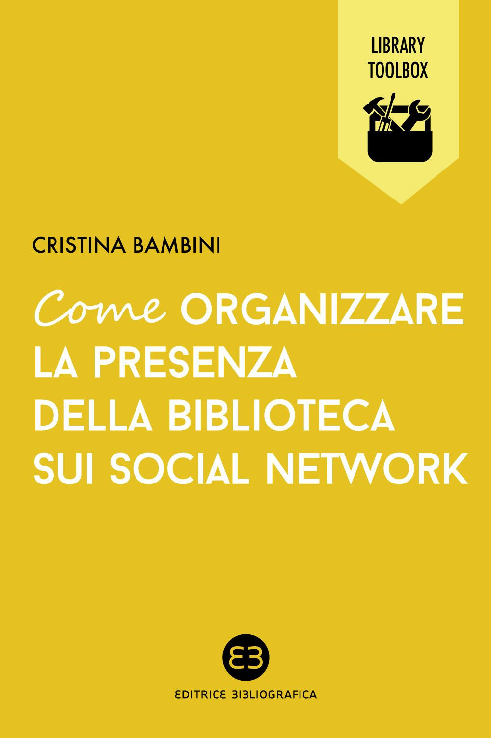 Come organizzare la presenza della biblioteca sui social network Scarica PDF EPUB
