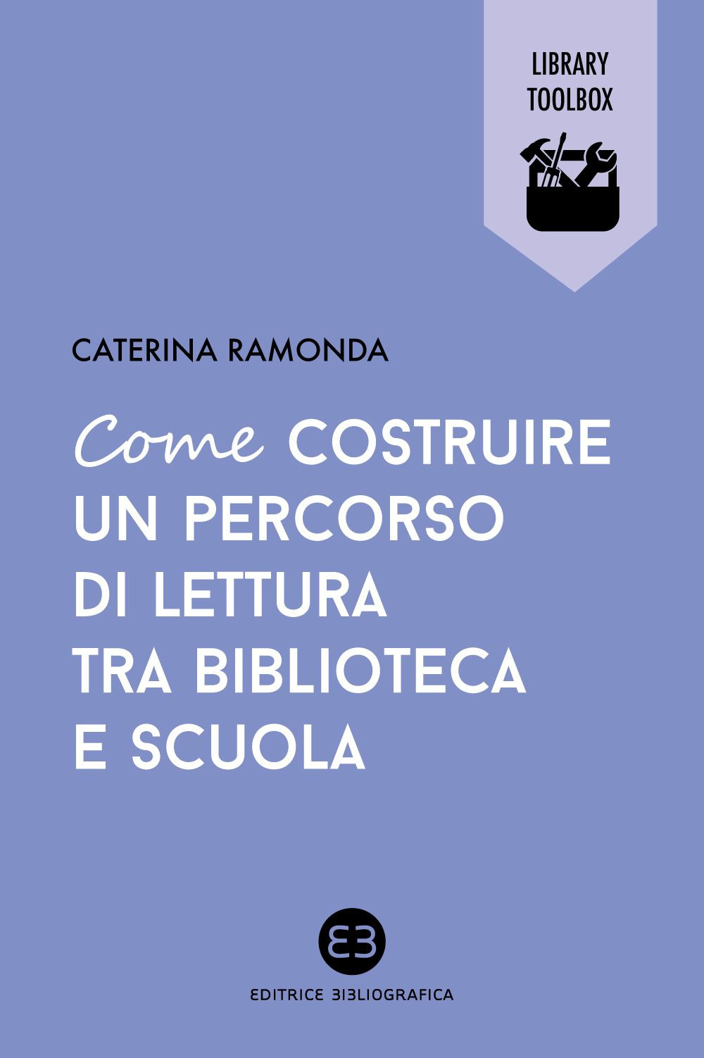 Come costruire un percorso di lettura tra biblioteca e scuola Scarica PDF EPUB
