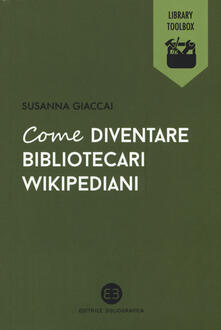 Come diventare bibliotecari wikipediani.pdf