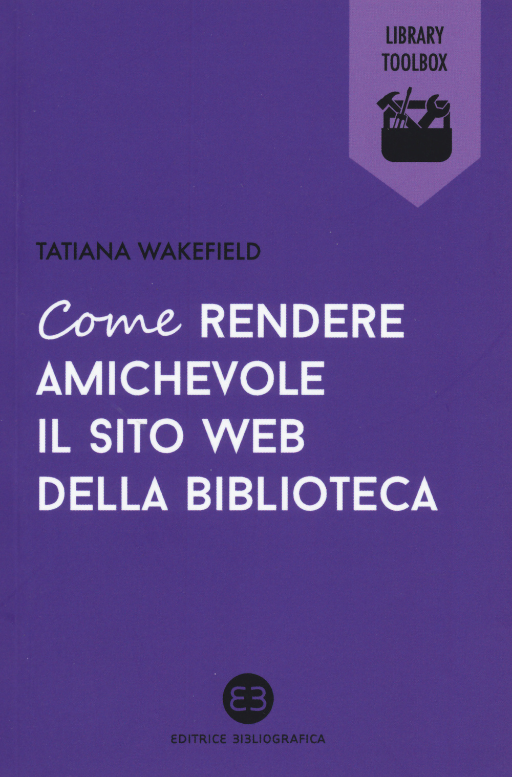 Come rendere amichevole il sito web della biblioteca Scarica PDF EPUB
