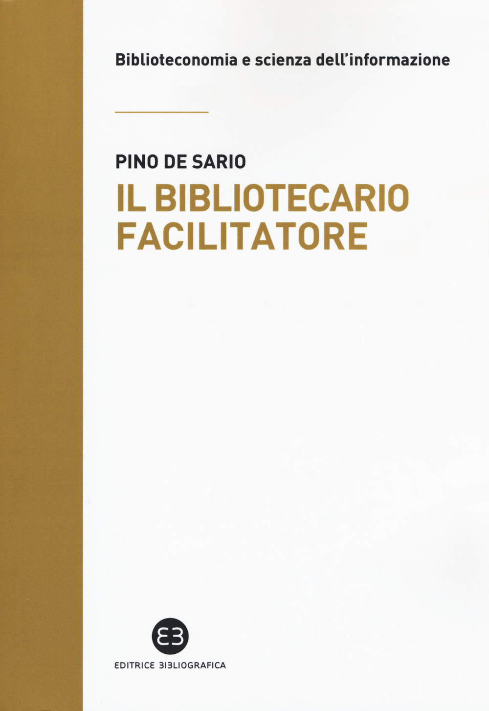 Il bibliotecario facilitatore. Mappe e metodi per la partecipazione alla conoscenza Scarica PDF EPUB
