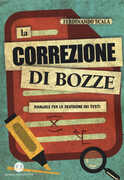 Libro La correzione di bozze. Manuale per la revisione dei testi Ferdinando Scala