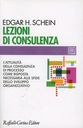 Copertina  Lezioni di consulenza : l'attualità della consulenza di processo come risposta necessaria alle sfide dello sviluppo organizzativo