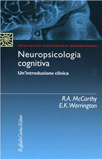 Neuropsicologia cognitiva. Un'introduzione clinica Scarica PDF EPUB
