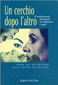 Un cerchio dopo l'altro. Il cambiamento femminile tra riflessione e sogni Scarica PDF EPUB
