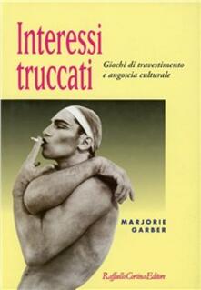 Interessi truccati. Giochi di travestimento e angoscia culturale.pdf