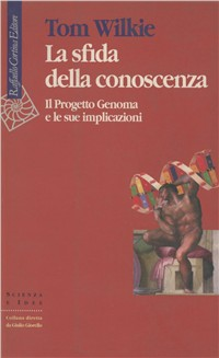 La sfida della conoscenza. Il progetto Genoma e le sue implicazioni Scarica PDF EPUB
