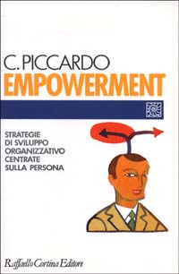 Empowerment. Strategie di sviluppo organizzativo centrate sulla persona Scarica PDF EPUB
