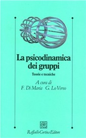 Copertina  La psicodinamica dei gruppi : teorie e tecniche