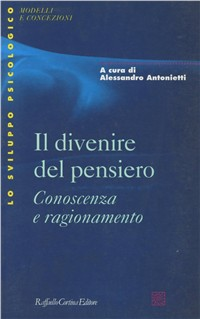 Il divenire del pensiero. Conoscenza e ragionamento Scarica PDF EPUB
