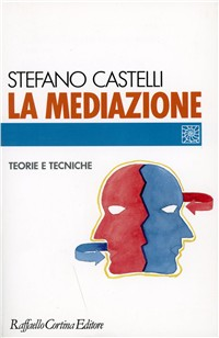 La mediazione. Teorie e tecniche Scarica PDF EPUB
