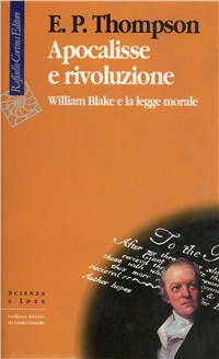 Apocalisse e rivoluzione. William Blake e la legge morale