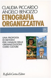 Etnografia organizzativa. Una proposta di metodo per l'analisi delle organizzazioni come culture