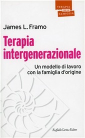 Copertina  Terapia intergenerazionale : un modello di lavoro con la famiglia d'origine