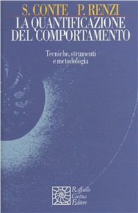 La quantificazione del comportamento. Tecniche, strumenti e metodologia