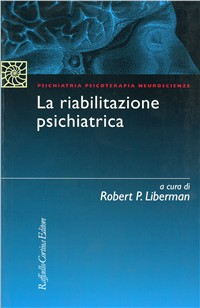 La riabilitazione psichiatrica Scarica PDF EPUB
